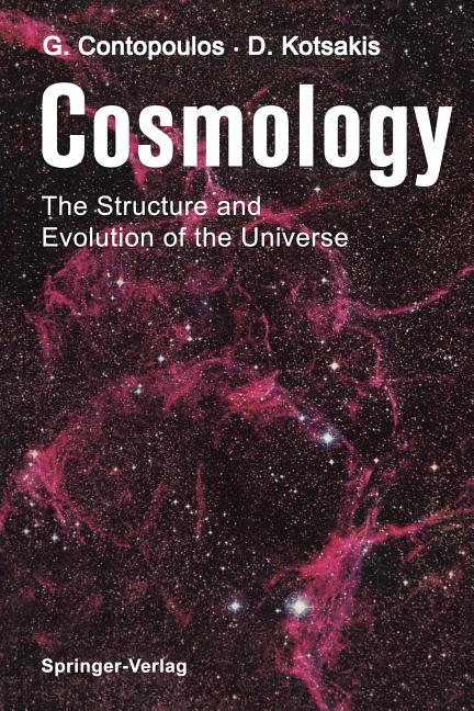 Cosmology: The Structure and Evolution of the Universe (Softcover Reprint of the Original 1st 1987)