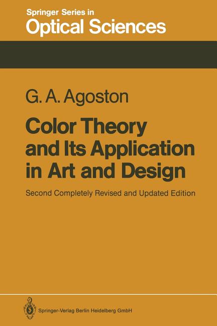 Color Theory and Its Application in Art and Design (Completely Rev. and Updated)