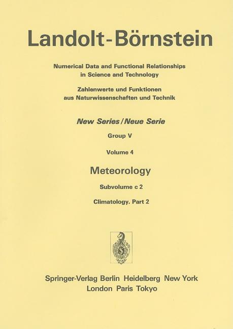 Meteorology: Subvolume C 2: Climatology. Part 2 (1989)