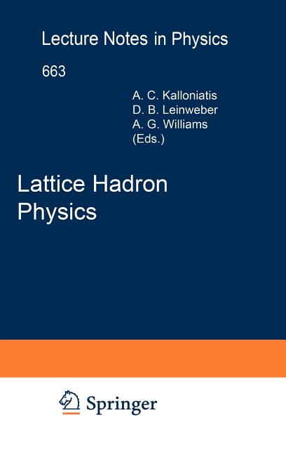 Lattice Hadron Physics (2005)