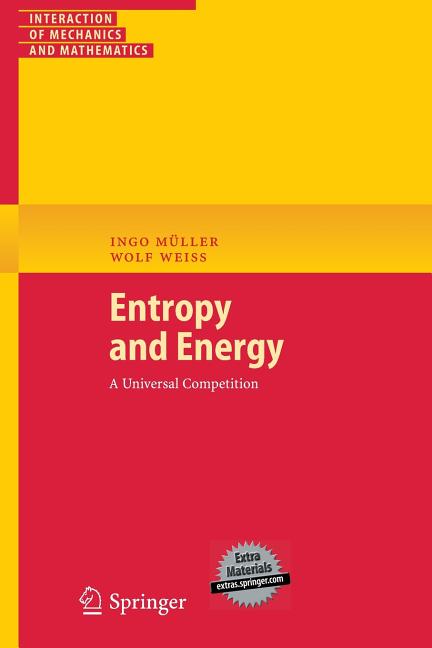 Entropy and Energy: A Universal Competition (2005)