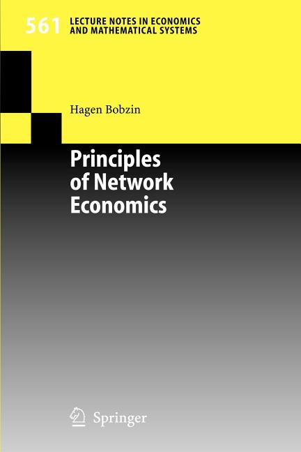 Principles of Network Economics (2006)