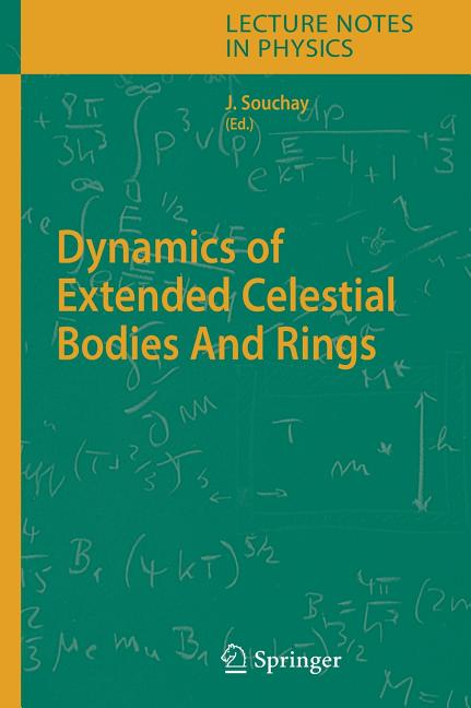 Dynamics of Extended Celestial Bodies and Rings (2006)