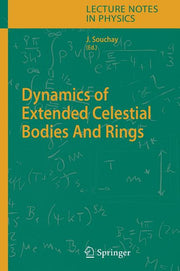 Dynamics of Extended Celestial Bodies and Rings (2006)