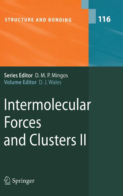 Intermolecular Forces and Clusters II (2005)
