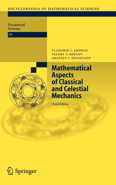 Mathematical Aspects of Classical and Celestial Mechanics (2006)
