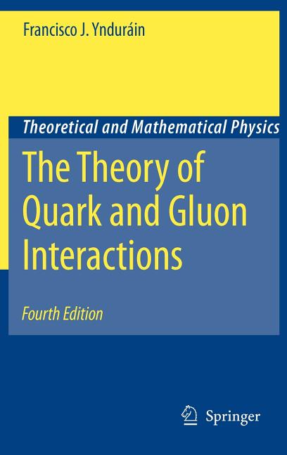 The Theory of Quark and Gluon Interactions (2006)