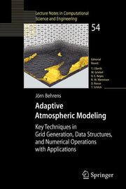 Adaptive Atmospheric Modeling: Key Techniques in Grid Generation, Data Structures, and Numerical Operations with Applications (2006)