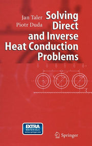 Solving Direct and Inverse Heat Conduction Problems (2006)