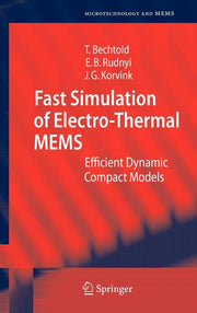 Fast Simulation of Electro-Thermal Mems: Efficient Dynamic Compact Models (2007)