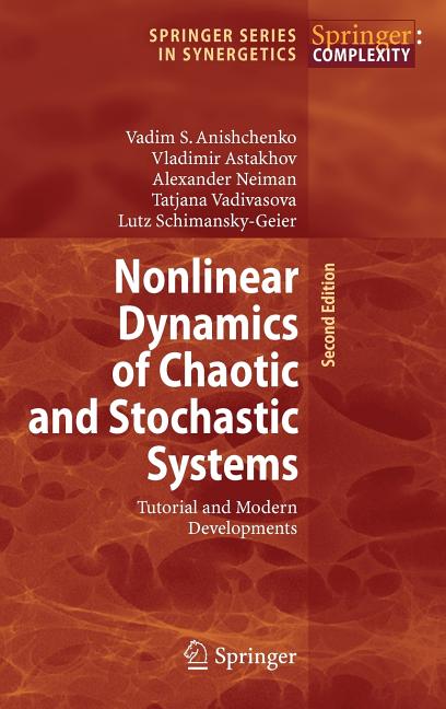 Nonlinear Dynamics of Chaotic and Stochastic Systems: Tutorial and Modern Developments