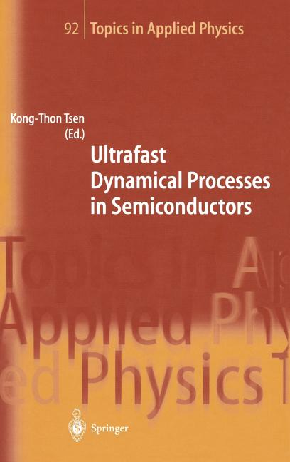 Ultrafast Dynamical Processes in Semiconductors (2004)