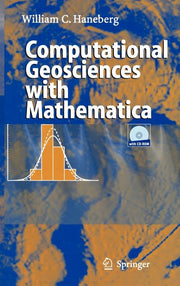 Computational Geosciences with Mathematica [With CDROM]