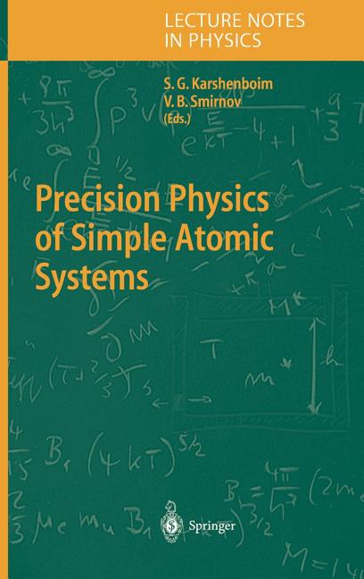 Precision Physics of Simple Atomic Systems (2003)