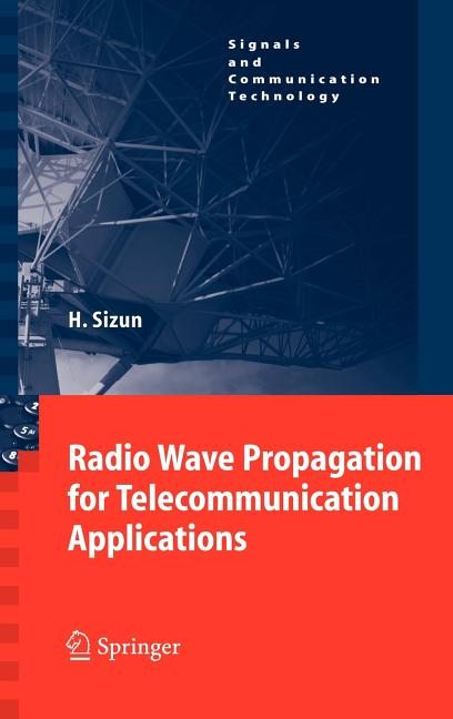 Radio Wave Propagation for Telecommunication Applications (2005)