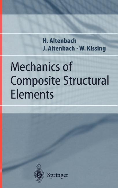 Mechanics of Composite Structural Elements (2004)