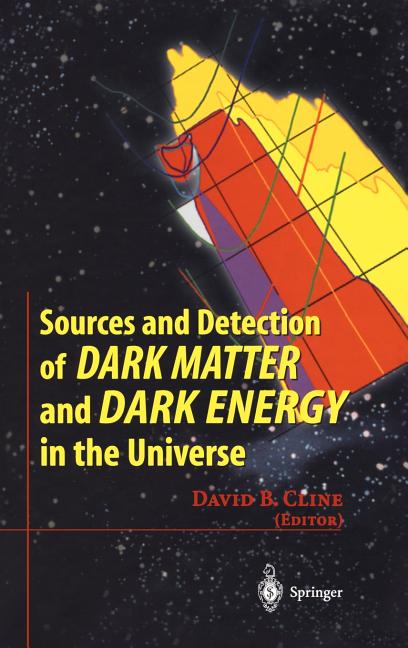Sources and Detection of Dark Matter and Dark Energy in the Universe: Fourth International Symposium Held at Marina del Rey, Ca, USA February 23-25, 2