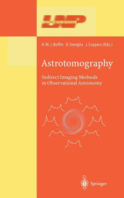 Astrotomography: Indirect Imaging Methods in Observational Astronomy (2001)