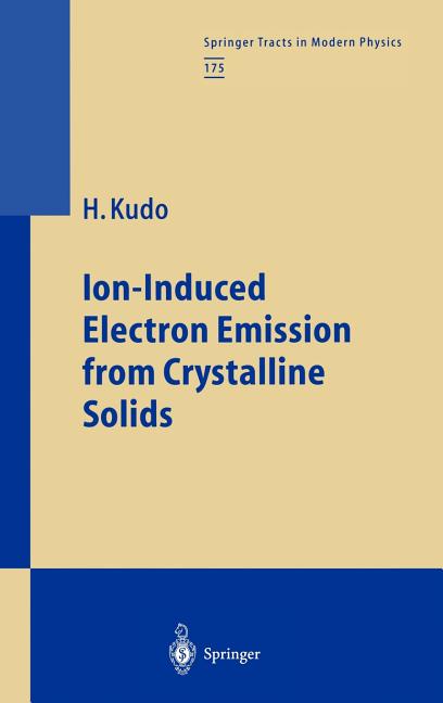 Ion-Induced Electron Emission from Crystalline Solids (2002)