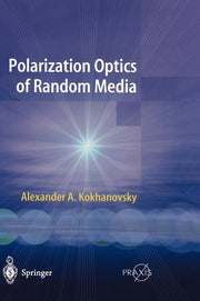 Polarization Optics of Random Media (2003)