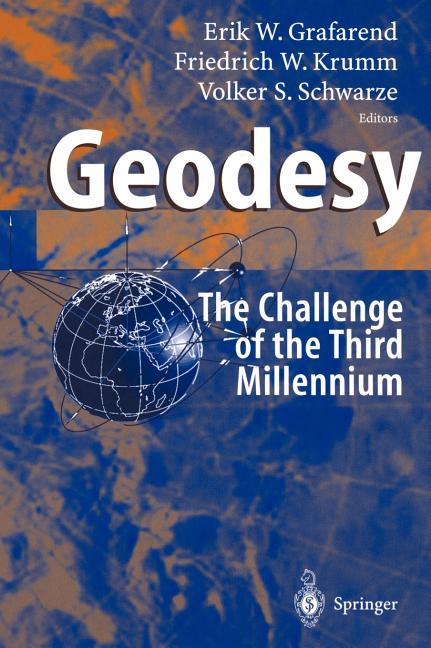 Geodesy - The Challenge of the 3rd Millennium (2003)