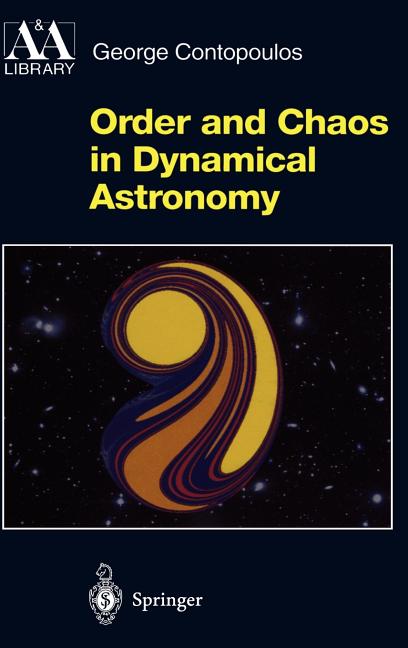 Order and Chaos in Dynamical Astronomy (2002. Corr. 2nd Printing 2004)