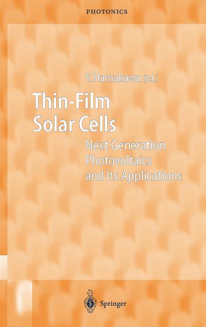 Thin-Film Solar Cells: Next Generation Photovoltaics and Its Applications