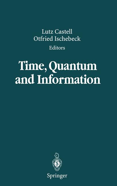 Time, Quantum and Information
