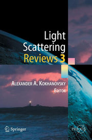 Light Scattering Reviews 3: Light Scattering and Reflection (2008)
