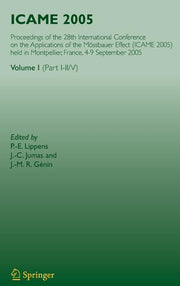 Icame 2005: Proceedings of the 28th International Conference on the Applications of the Mossbauer Effect (Icame 2005) Held in Montpellier, France, 4-9