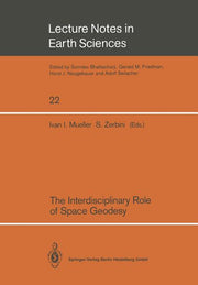 The Interdisciplinary Role of Space Geodesy: Proceedings of an International Workshop Held at "Ettore Majorana" Center for Scientific Culture, Internation