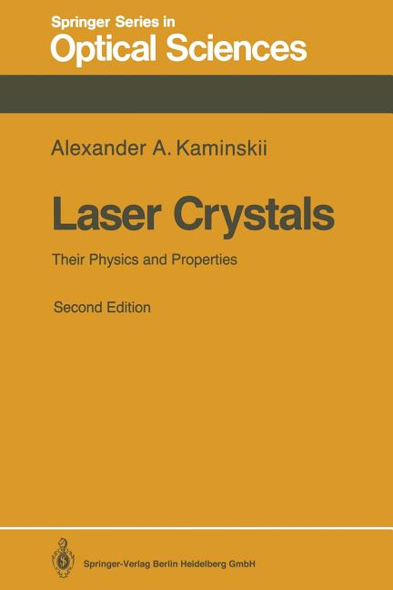 Laser Crystals: Their Physics and Properties