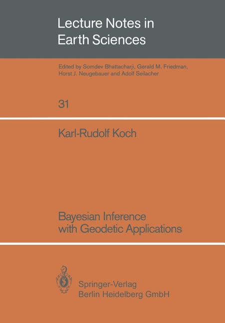 Bayesian Inference with Geodetic Applications (1990)