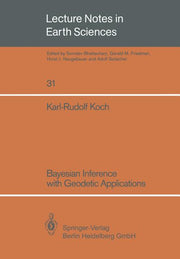 Bayesian Inference with Geodetic Applications (1990)