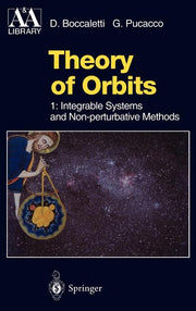 Theory of Orbits: Volume 1: Integrable Systems and Non-Perturbative Methods