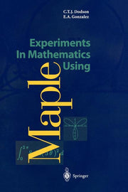 Experiments in Mathematics Using Maple (Softcover Reprint of the Original 1st 1995)