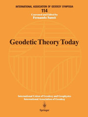 Geodetic Theory Today: Third Hotine-Marussi Symposium on Mathematical Geodesy l'Aquila, Italy, May 30-June 3, 1994