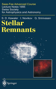 Stellar Remnants: Saas-Fee Advanced Course 25. Lecture Notes 1995. Swiss Society for Astrophysics and Astronomy (1997)