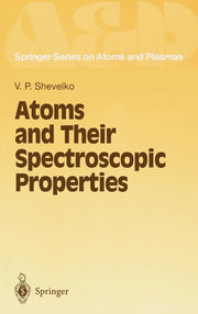 Atoms and Their Spectroscopic Properties (1997)