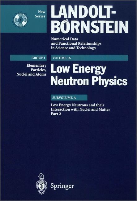 Low Energy Neutrons and Their Interaction with Nuclei and Matter 2 [With CDROM] (2001)