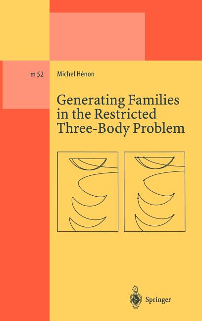 Generating Families in the Restricted Three-Body Problem (1997)