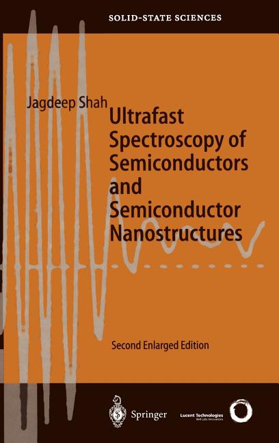 Ultrafast Spectroscopy of Semiconductors and Semiconductor Nanostructures