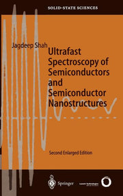Ultrafast Spectroscopy of Semiconductors and Semiconductor Nanostructures