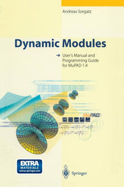 Dynamic Modules: User's Manual and Programming Guide for Mupad 1.4 [With *] (Softcover Reprint of the Original 1st 1999)