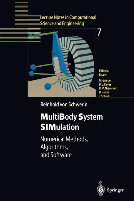 Multibody System Simulation: Numerical Methods, Algorithms, and Software (Softcover Reprint of the Original 1st 1999)