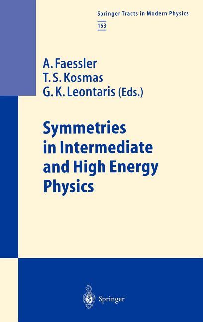 Symmetries in Intermediate and High Energy Physics (2000)