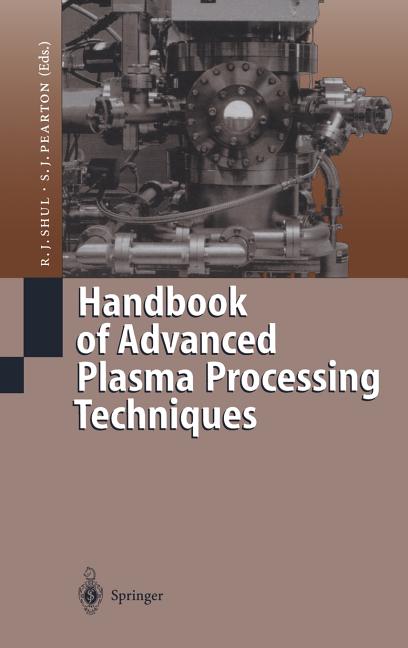 Handbook of Advanced Plasma Processing Techniques (2000)