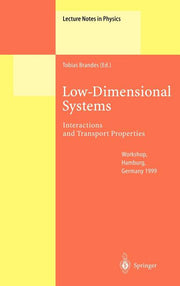 Low-Dimensional Systems: Interactions and Transport Properties (2000)