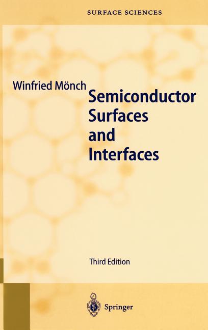 Semiconductor Surfaces and Interfaces (Rev)