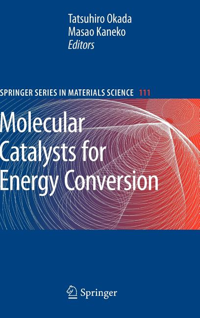 Molecular Catalysts for Energy Conversion (2009)